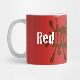 RED HOT MUDDER Mug